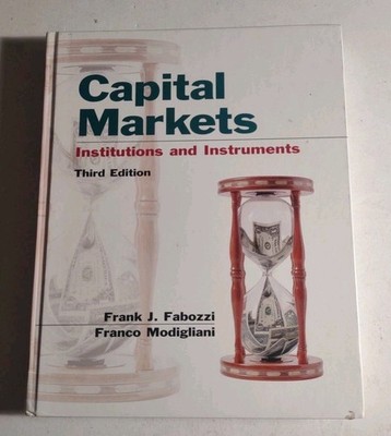 Capital Markets : Institutions & Instruments 3rd Edition. Hardcover Book.