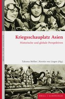 Kriegsschauplatz Asien | Historische Und Globale Perspektiven | Melber (U. A.)