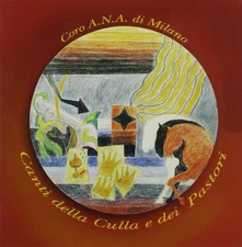 Coro ANA Milano Canti Della Culla E Dei Past (CD) (UK IMPORT)