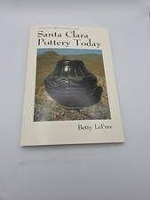 SANTA CLARA POTTERY TODAY BETTY LEFREE C1975 SCHOOL FOR THE AMERICAN RESEARCH