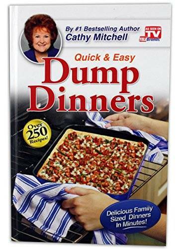 Dump Dinners, Quick and Easy Dinner Recipes by Cathy Mitchell - Hardcover - GOOD