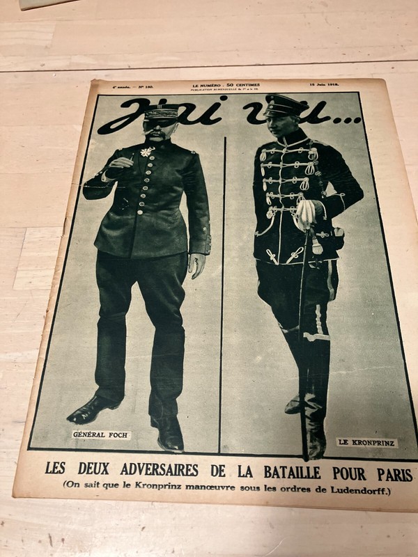 JUNE 15 1918 J'AI VU BATTLE FOR PARIS GEN. FOCH & CROWN PRINCE RUPPRECHT COVER