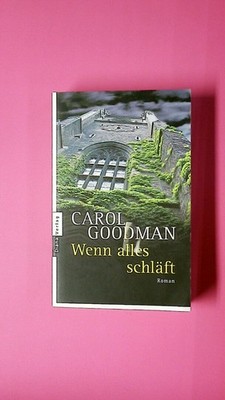 137136 Carol Goodman WENN ALLES SCHLÄFT Roman