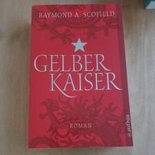 Raymond A. Scofield: Gelber Kaiser      (9783...