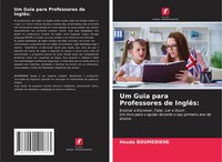 Houda Boumediene | Um Guia Para Professores De InglêS: | Taschenbuch (2021)