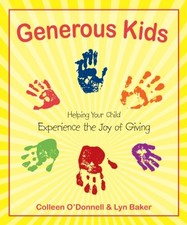 GENEROUS KIDS By Colleen O'donnell & Lyn Baker **BRAND NEW**