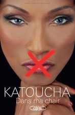 Dans ma chair by Katoucha | Book | condition acceptable