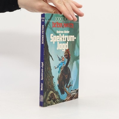 Die Terranauten, Spektrum-Jagd. Science Fiction Abenteuer  |  Andreas Weiler