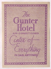 c1940s The Gunter Hotel Air Conditioned San Antonio TX Luggage Label 3 x 4.25"