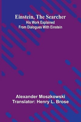 Alexander Moszkowski | Einstein, The Searcher | Taschenbuch | Englisch (2025)
