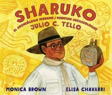 Sharuko: El Arqueólogo Peruano Julio C. Tello / Peruvian Archaeologist Julio...