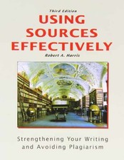 Using Sources Effectively: - Paperback, by Robert A. Harris - Very Good