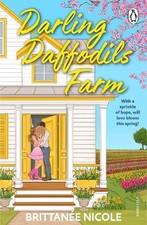 Darling Daffodils Farm: A cozy, spi..., Nicole, Brittan