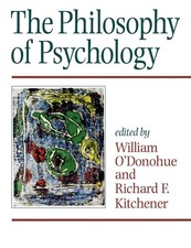 The Philosophy of Psychology by William O'Donohue - Paperback 1996
