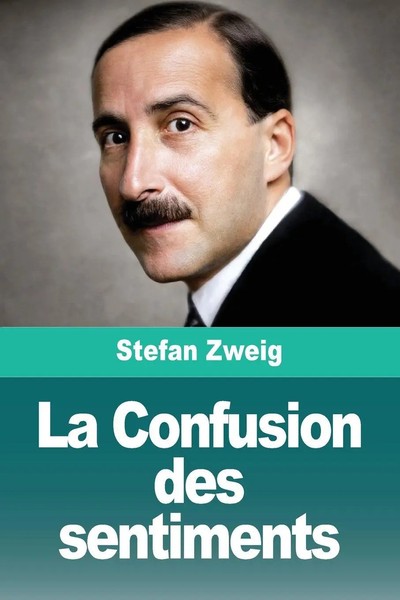 La Confusion Des Sentiments Stefan Zweig Taschenbuch FranzöSisch 2025 Prodinnova-image
