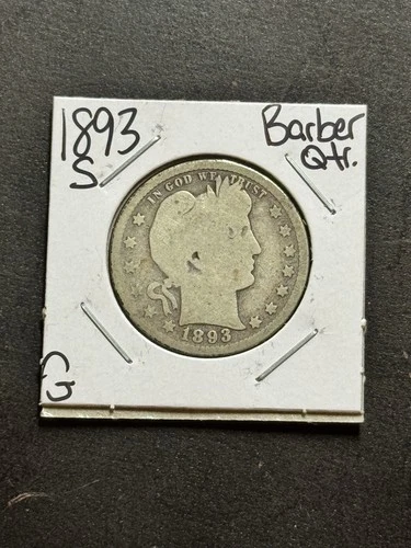 1893 S Barber Silver Quarter Nice G+ Good U.S. 25c Type Coin (Raw18248)
