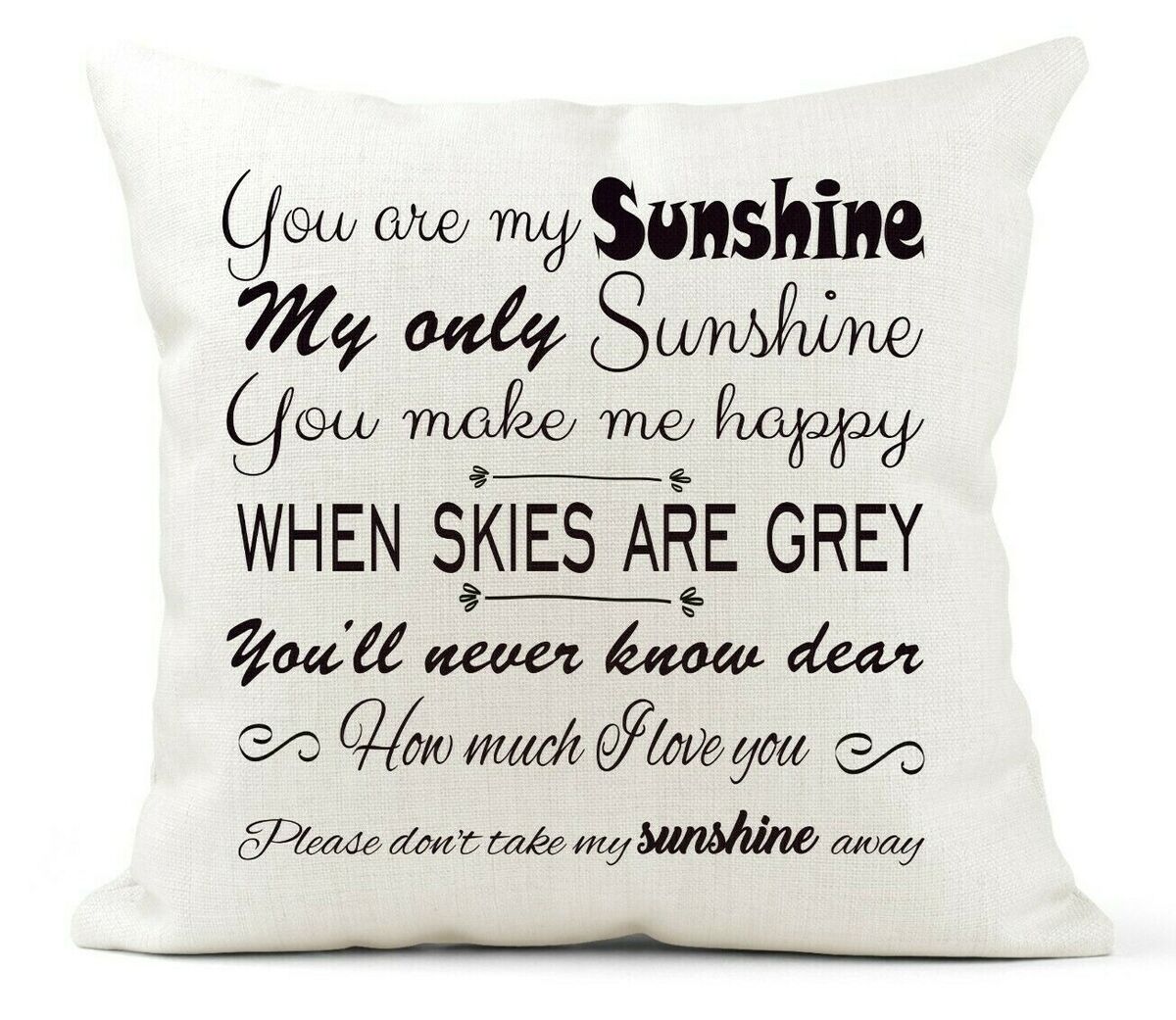 You are my Sunshine Lyrics Quote Cushion Cover Gift Country Cream Canvas