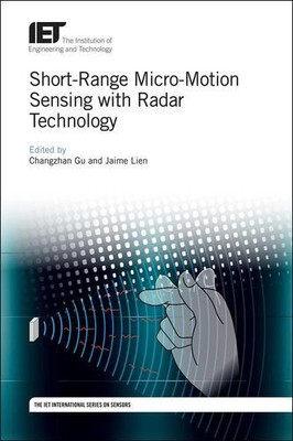 Short-Range Micro-Motion Sensing with Radar Technology (Control, Robotics and...