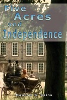 Maurice G. Kains | Five Acres And Independence | Taschenbuch | Englisch (2007)