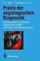 K. A. JäGer (U. A.) | Praxis Der Angiologischen Diagnostik | Taschenbuch (2011)