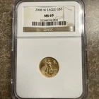 GOLD American Eagle 2008-W G$5 1/10 oz Gold Coin  NGC MS 69