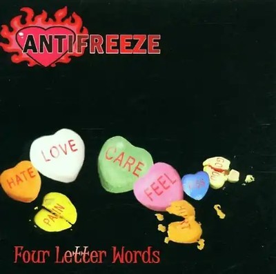 Antifreeze - Four Letter Words