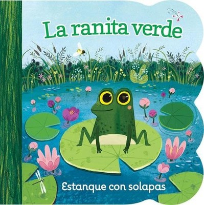 Ginger Swift La Ranita Verde / Little Green Frog (Spanish Edition) (Board Book)