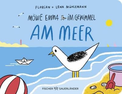 Möwe Emma im Gewimmel: Am Meer: Wimmelbuch ab 2 Jahren Florian Mühlemann