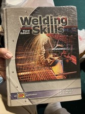 Welding Skills by R. T. Miller and B. J. Moni...