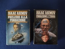Preludio alla fondazione/fondazione e terra  Isaac Asimov 1993/1989 cde
