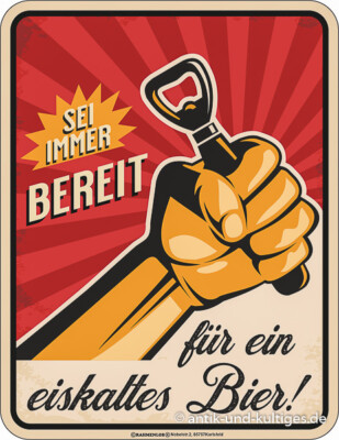 Blechschild Sei immer bereit für ein eiskaltes Bier Bar Kneipe - RAHMENLOS  3941
