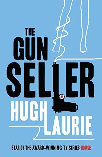 The Gun Seller: The brilliantly funny spy novel from the star... - Laurie, Hugh