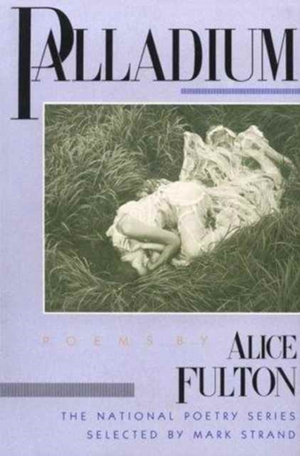 Palladium by Alice Fulton PAPERBACK 9780252012808