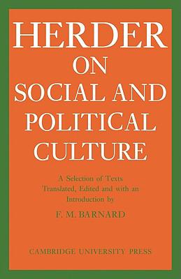 J. G. Herder on Social and Political Culture Herder Barnard Paperback