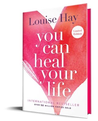You Can Heal Your Life By Louise Hay Hardcover New