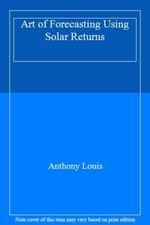Art of Forecasting Using Solar Returns, Louis 9781902405292 Free Shipping..