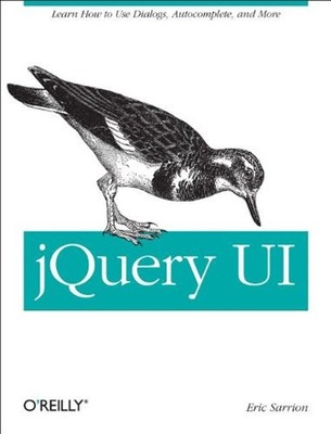 JQuery UI : Learn How to Use Dialogs, Autocomplete, and More Eric