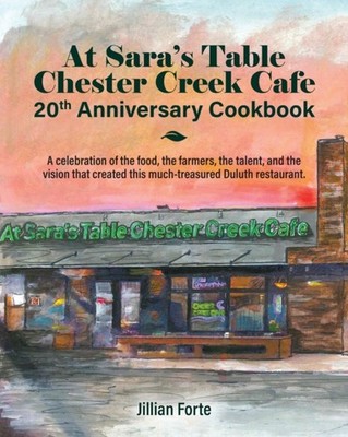 Forte - At Sara's Table Chester Creek Cafe 20th Anniversary Cookbook   - X555z