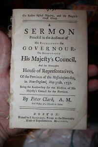 Peter Clark&#039;s of Salem Election Day Sermon May 30 1739 Massachusetts Bay Colony 