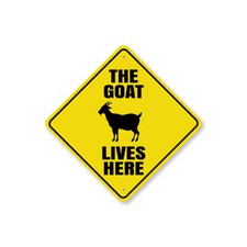 The Goat Lives Here Metal Sign