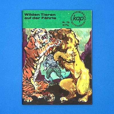 KAP DDR Krimiheft Nr. 70 Wilden Tieren auf der Fährte 1968 Carl Hagenbeck
