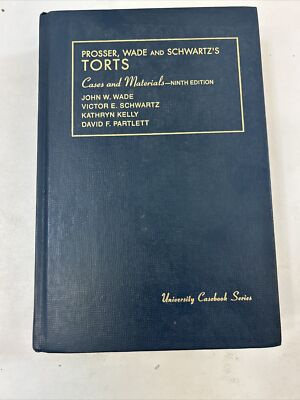 University Casebook Ser.: Torts - Wade & Schwartz (Hardcover, 1994)
