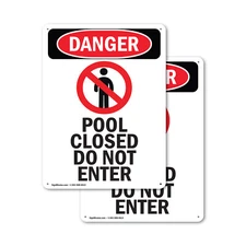 (2 Pack) Pool Closed Do Not Enter OSHA Danger Sign Decal Metal Plastic