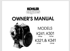 KOHLER ENGINE Owner MANUAL K241 (10HP) K301 (12HP)  K321(14HP)  K341 (16HP)