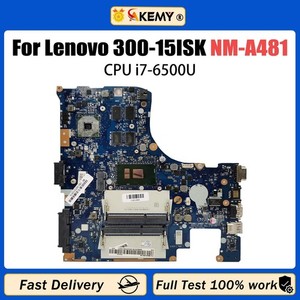 For   IdeaPad 300-15ISK NM-A481 Notebook Motherboard i3 i5 i7 CPU tested *la