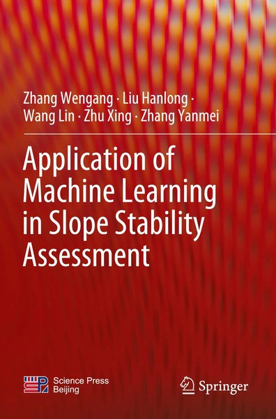 Zhang Wengang (U. A.) | Application Of Machine Learning In Slope Stability...-image