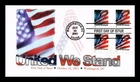 DR JIM STAMPS US COVER UNITED WE STAND AMERICAN FLAG FIRST DAY ISSUE COMBO