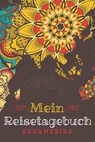 Reisetagebuch DIN A5 Linierte Seiten SüDamerika Journal Notizbuch