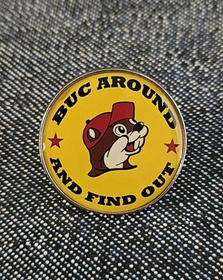 Buc-ee's Beaver Funny Pin Brooch -Buc Around And Find Out- Novelty Accessories 
