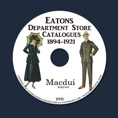 Eatons Department Store Catalogues 1894-1921 PDF 13 Vintage E-Books on 1 DVD Fas